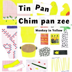 Monkey in Yellow - Be Kind Rewind(Time Machine)(From album "Tin Pan Chimpanzee")