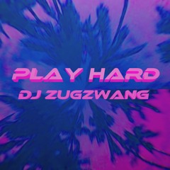 Play Hard (Latin Groove Mix) - DJ ZugZwang