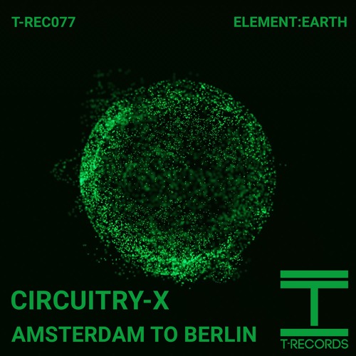 Amsterdam To Berlin CIRCUITRY - X