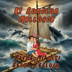 Pełne Miłości Serca Żeglują (Na Złotej Tratwie)   Polska