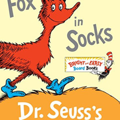 [Get] EBOOK 🖌️ Fox in Socks: Dr. Seuss's Book of Tongue Tanglers (Bright & Early Boa