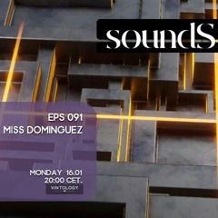 Sounds Eps 091 by Vintology with Miss Dominguez 2023-01-16