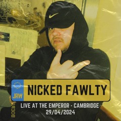 NICKED FAWLTY @ THE EMPEROR, CAMBRIDGE (29/4/24)