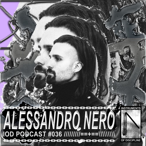 IOD PODCAST #036 // ALESSANDRO NERO(live)
