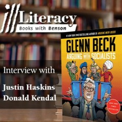 Ill Literacy, Episode IX: Arguing with Socialists (Guests: Justin Haskins & Donny Kendal)