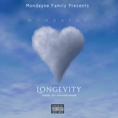 Mondayne - Longevity [Prod. By DrumDummie]
