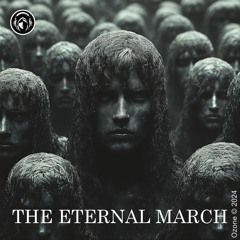 THE ETERNAL MARCH