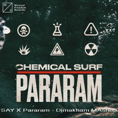 SAY X Pararam - Djmakham MAshup