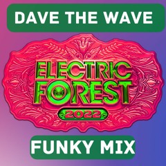 Electric Forest 2022 Mix - Funk All That (GRiZ, LSDREAM, Louis The Child, Subtronics)