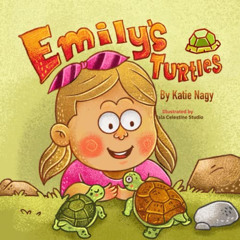 Access EBOOK √ Emily's Turtles by  Kathryn Nagy EBOOK EPUB KINDLE PDF