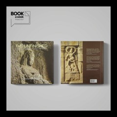 The Unfinished: The Stone Carvers at Work in the Indian Subcontinent