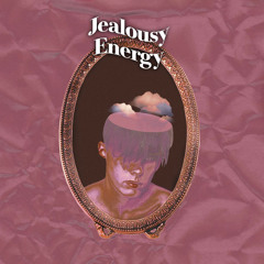 Jealousy Energy (feat. Roy Diller)