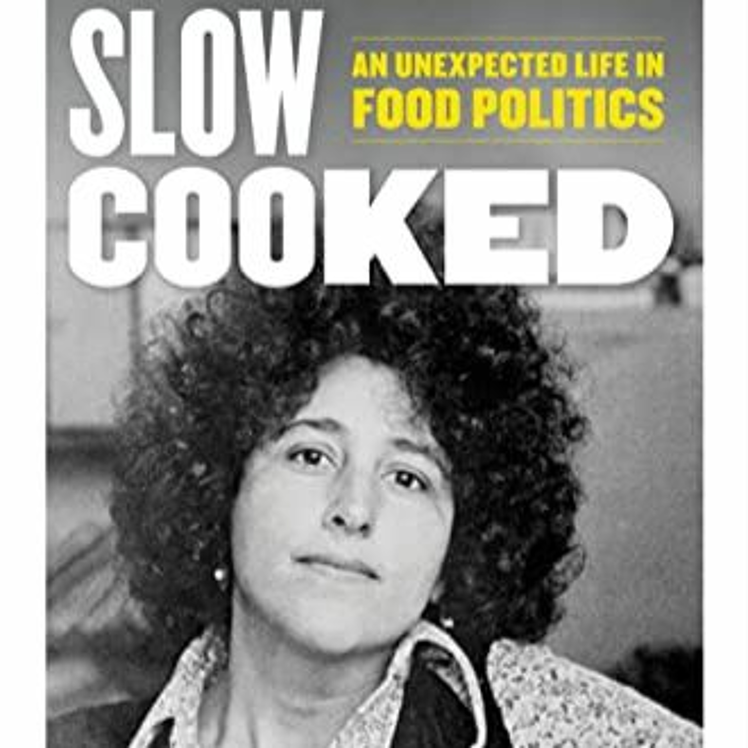 Marion Nestle on Slow Cooked