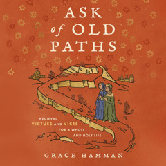 ASK OF OLD PATHS by Grace Hamman | Chapter 2