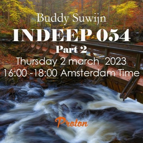 Buddy Suwijn INDEEP 054 maart 2023 2nd Hour @ PROTON RADIO