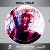 Sean Field - All Along [Free Download]