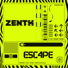 Zenth - ESC4PE (Original Mix)
