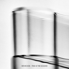 Heviicide - This is the sound