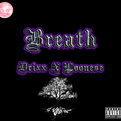 Breathe ~ (prod. Loonese)