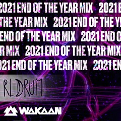 REDRUM - 2021 End Of The Year Mix