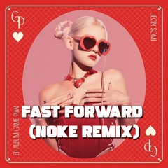 JEON SOMI (전소미) - Fast Forward (Noke Remix)FREE DOWNLOAD