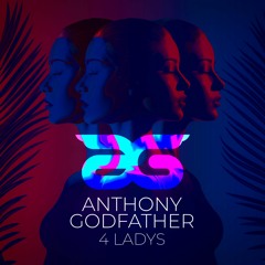 Anthony Godfather - 4 Ladys (Extented mix)
