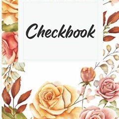 [View] PDF EBOOK EPUB KINDLE Floral Checkbook: 8.5x11" Giant Check Book Register Covered in Rose Flo