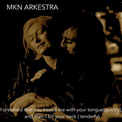 I Dreamed That You Kissed Me With Your Tongue(quickly), And Then I Bit Your Neck ( Tenderly)