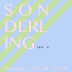 Sonderling Berlin Podcast by Daniel Trabold