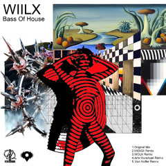 WIILX - Bass Of House (WOLK Remix) [NEU GRAVITY]