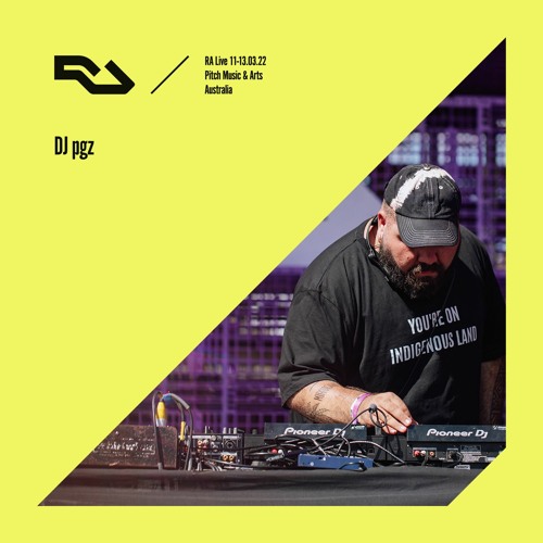 RA Live - 13.03.22 - dj pgz, Pitch Music & Arts, Australia