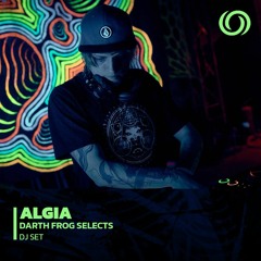 ALGIA | Darth Frog Selects | 13/12/2022