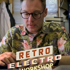 Retro Electro Workshop; Season 1 Episode 9 -FullEpisode 1968121