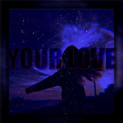 Your Love