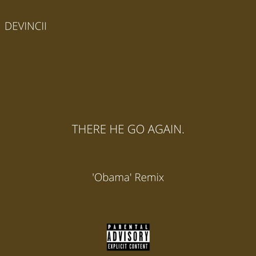 there he go again - 'obama' remix