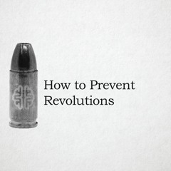 How to Prevent Revolutions