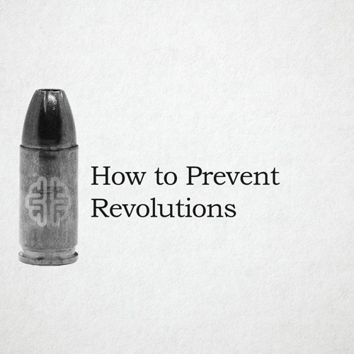 How to Prevent Revolutions