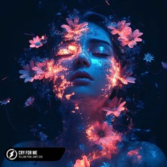 Yellow Pvnk, ANRY, DVO - Cry For Me (Hypertechno)