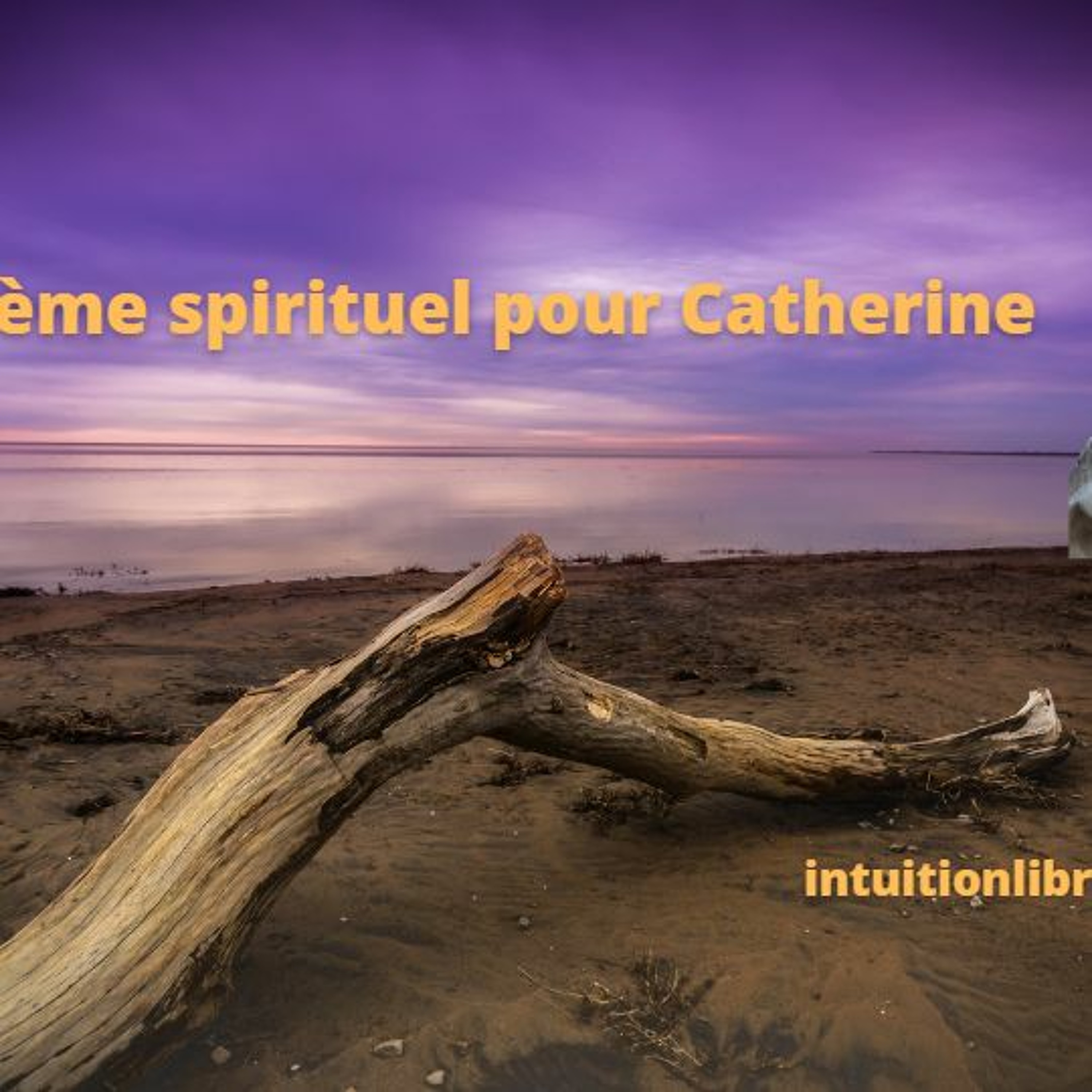 Poème Spirituel Pour Catherine