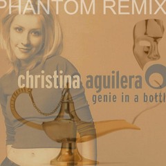 Christina Aguilera - Genie In a Bottle [Phantom Remix]