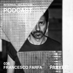 Internal Selection 036: Francesco Farfa