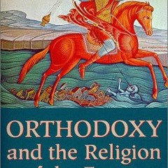 Read pdf Orthodoxy and the Religion of the Future by  Seraphim Rose
