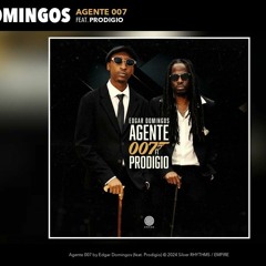 Edgar Domingos ft. Prodígio- Agente 007 (Prod.Kastro Songz.)