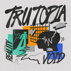 Trutopia, Liz Cass - Reality Void (feat. Liz Cass)