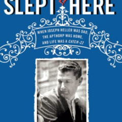 [VIEW] PDF 📂 Yossarian Slept Here: When Joseph Heller Was Dad, the Apthorp Was Home,