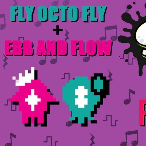 FLY OCTO FLY ~ EBB AND FLOW - 8-bit Splatoon 2