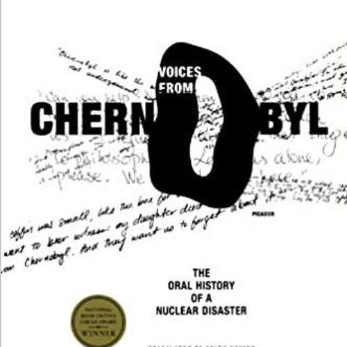 [PDF] ⚡️ DOWNLOAD Voices from Chernobyl: The Oral History of a Nuclear Disaster Ebooks
