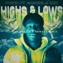 Prinz, Gabriela Bee - Highs & Lows (Modern Rebels Remix)
