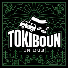 Compils & Remixes - Tokiboun in Dub