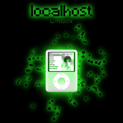 LocalHost Ep 9: PHOENIX